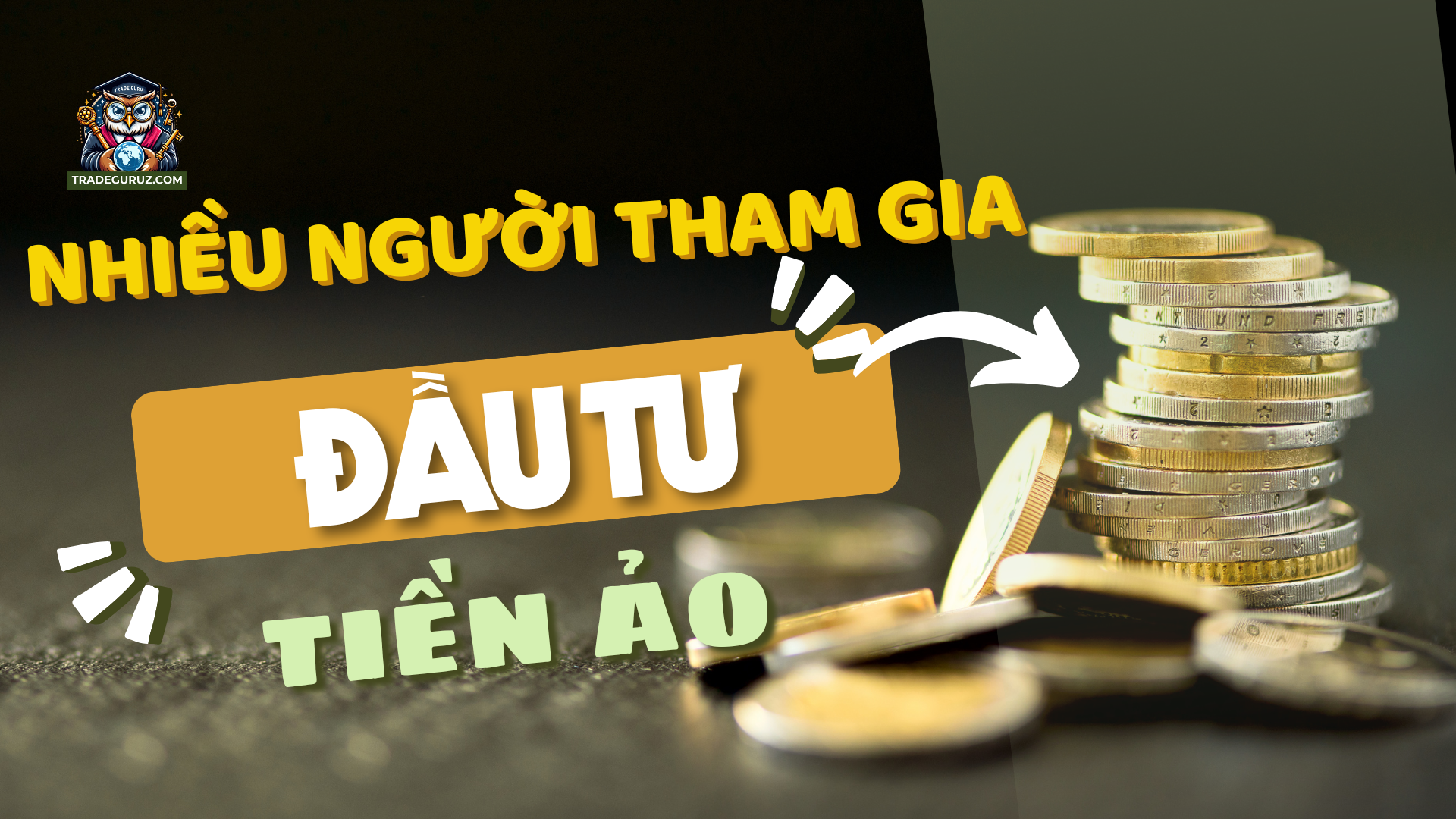 Tìm hiểu tại sao nhiều người tham gia đầu tư tiền ảo